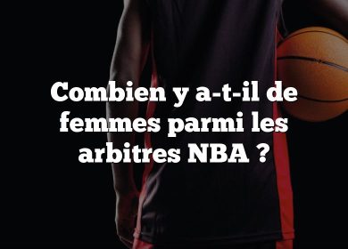 Combien y a-t-il de femmes parmi les arbitres NBA ?